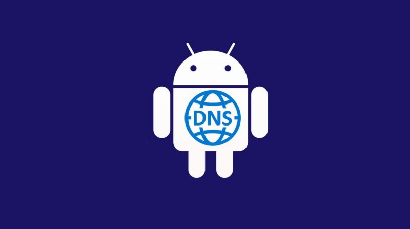  نحوه اضافه کردن سرور DNS سفارشی در اندروید 